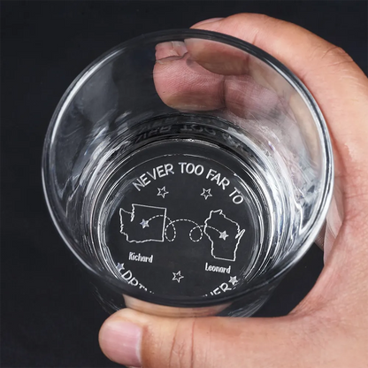 Personalized whiskey glass with 'Never Too Far To Drink Together' engraving, perfect gift for friends